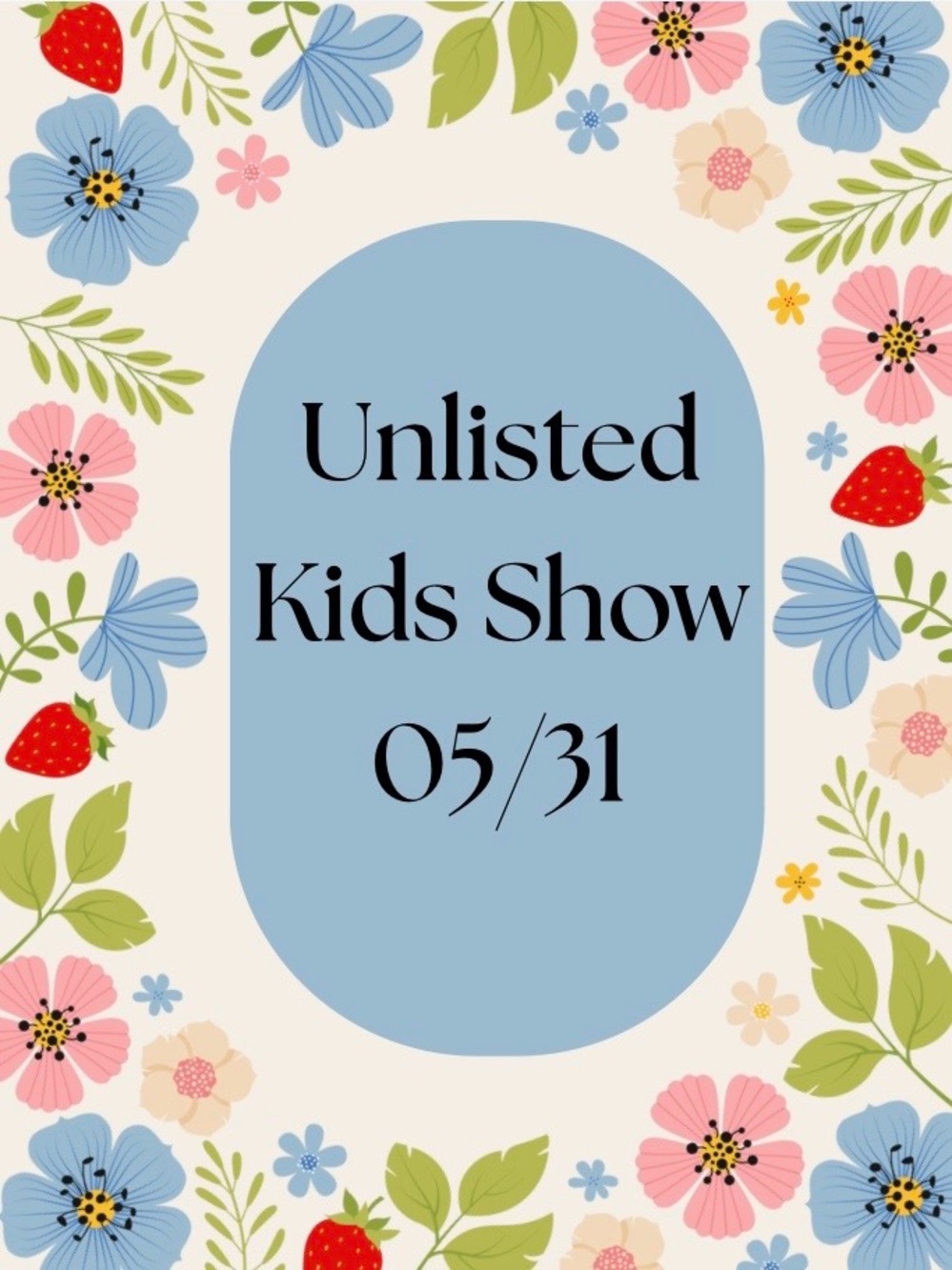 Unlisted Kids 05/31